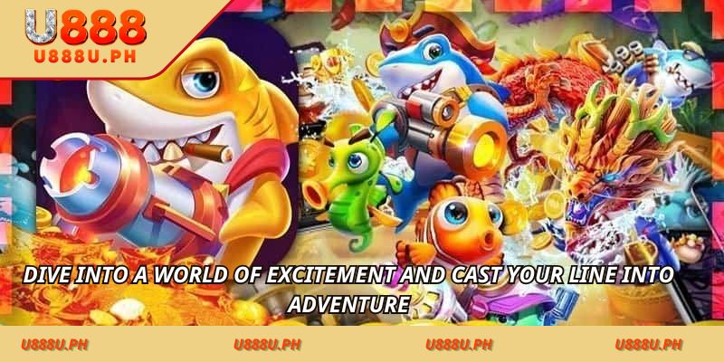 Dive into a world of excitement and cast your line into adventure