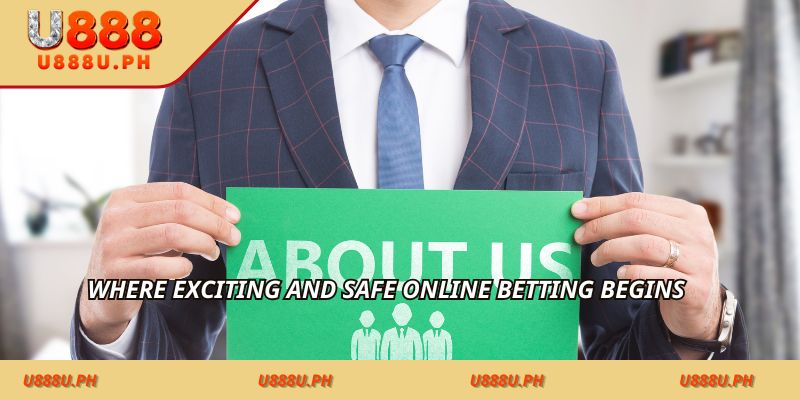 Where exciting and safe online betting begins