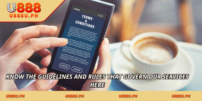 Know the guidelines and rules that govern our services here