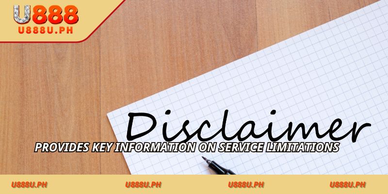 Provides key information on service limitations