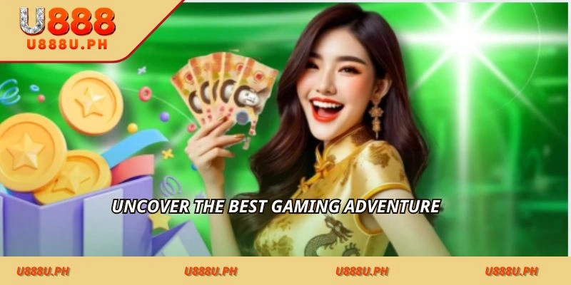 Uncover the best gaming adventure