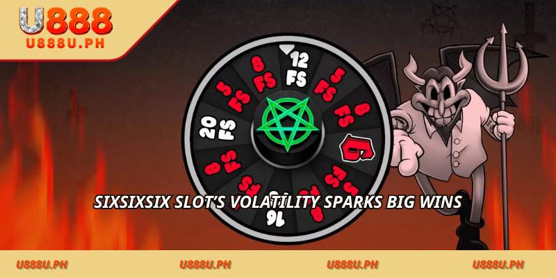 SixSixSix Slot’s volatility sparks big wins