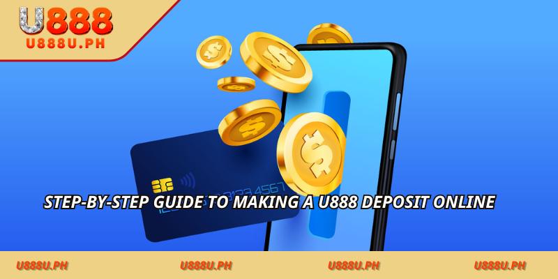 Step-by-step guide to making a U888 deposit online