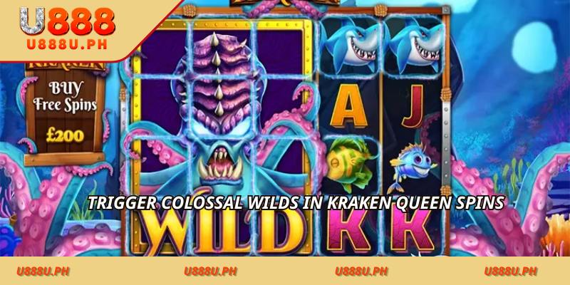 Trigger colossal wilds in Kraken Queen spins